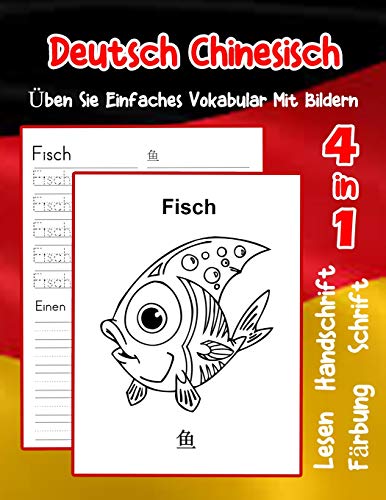 Deutsch Chinesisch ?Ben Sie Einfaches Vokabular Mit Bildern: Verbessern Deutsch Chinesisch Basis Tiervokabular A1 A2 B1 B2 C1 C2 Buch F?r Kinder ... Vokabular F?r Anf?nger) (German Edition)