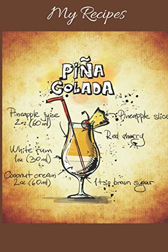 My Recipes: Notebook Fur My Own Cocktail Recipes Collection - Wide Ruled Line Paper - 9781073633357