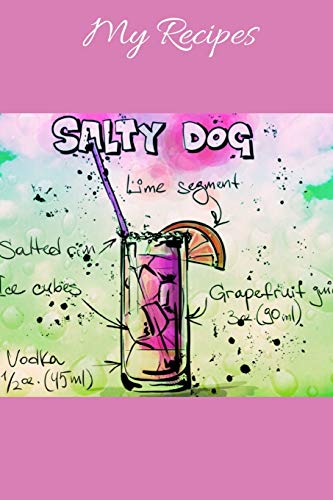 My Recipes: Notebook Fur My Own Cocktail Recipes Collection - Wide Ruled Line Paper - 9781073640478