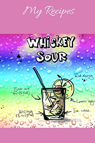 My Recipes: Notebook Fur My Own Cocktail Recipes Collection - Wide Ruled Line Paper - 9781073641901