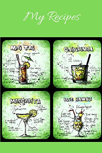 My Recipes: Notebook Fur My Own Cocktail Recipes Collection - Wide Ruled Line Paper - 9781073650613