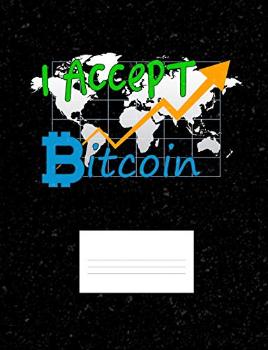 I Accept Bitcoin: Funny Quotes And Pun Themed College Ruled Composition Notebook