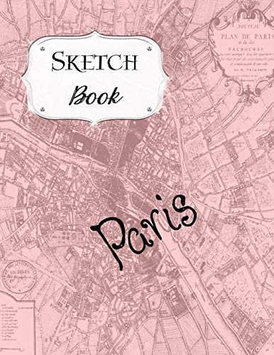 Sketch Book: Paris | Sketchbook | Scetchpad For Drawing Or Doodling | Notebook Pad For Creative Artists | #4 Pink Map