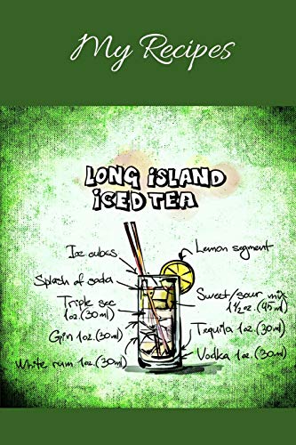 My Recipes: Notebook Fur My Own Cocktail Recipes Collection - Wide Ruled Line Paper - 9781073675234