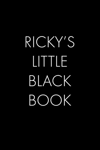 Ricky's Little Black Book: The Perfect Dating Companion For A Handsome Man Named Ricky. A Secret Place For Names, Phone Numbers, And Addresses.