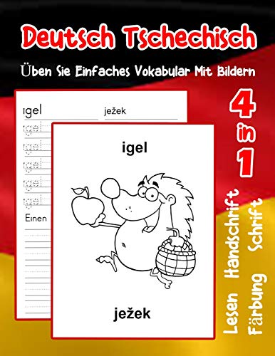 Deutsch Tschechisch ?Ben Sie Einfaches Vokabular Mit Bildern: Verbessern Deutsch Tschechisch Basis Tiervokabular A1 A2 B1 B2 C1 C2 Buch F?r Kinder ... Vokabular F?r Anf?nger) (German Edition)