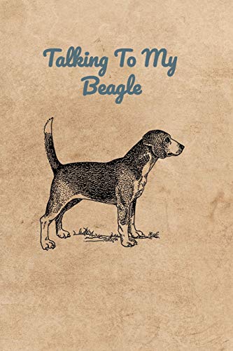 Talking To My Beagle - 9781073681686