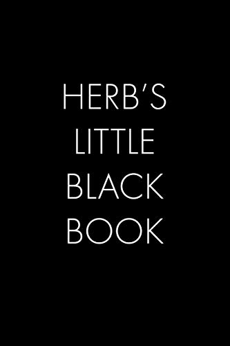 Herb's Little Black Book: The Perfect Dating Companion For A Handsome Man Named Herb. A Secret Place For Names, Phone Numbers, And Addresses.