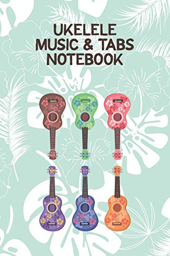 Ukelele Music & Tabs Notebook: Designed For Composition,Songwriting And Performance Of Uke Players