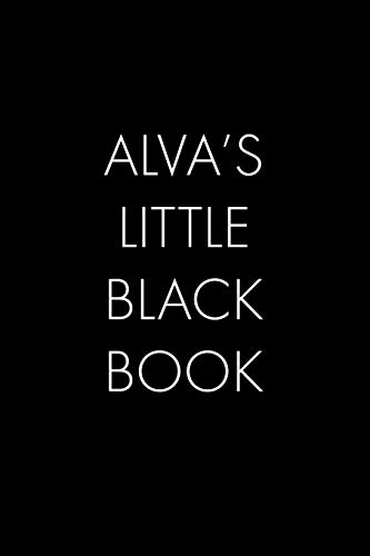 Alva's Little Black Book: The Perfect Dating Companion For A Handsome Man Named Alva. A Secret Place For Names, Phone Numbers, And Addresses.