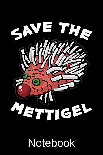 Notebook: Save The Mettigel Planer Ern?hrungsplaner (German Edition)