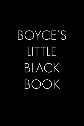 Boyce's Little Black Book: The Perfect Dating Companion For A Handsome Man Named Boyce. A Secret Place For Names, Phone Numbers, And Addresses.