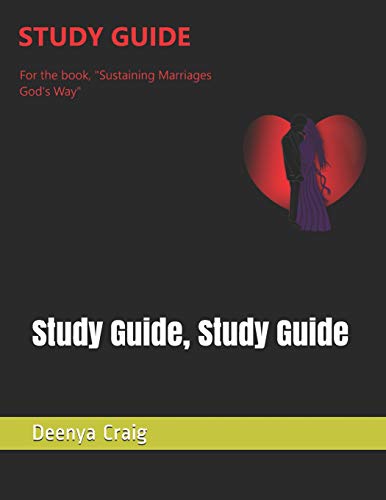 Study Guide For "Sustaining Marriages God's Way"