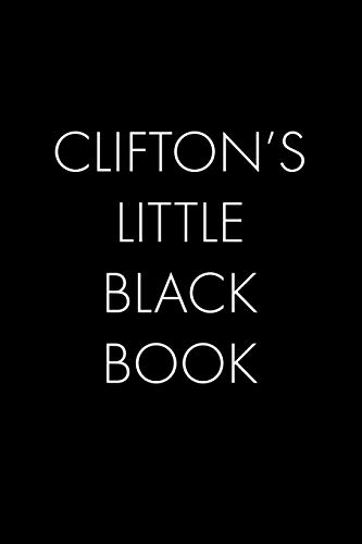 Clifton's Little Black Book: The Perfect Dating Companion For A Handsome Man Named Clifton. A Secret Place For Names, Phone Numbers, And Addresses.