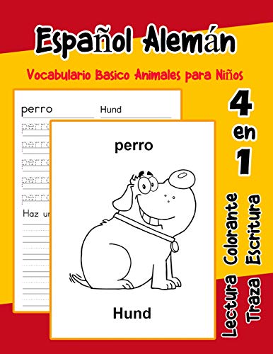 EspanOl Alemßn Vocabulario Basico Animales Para NinOs: Vocabulario En Espanol Aleman De Preescolar K?nder Primer Segundo Tercero Grado (Vocabulario Animales Para NinOs En EspanOl) (Spanish Edition)