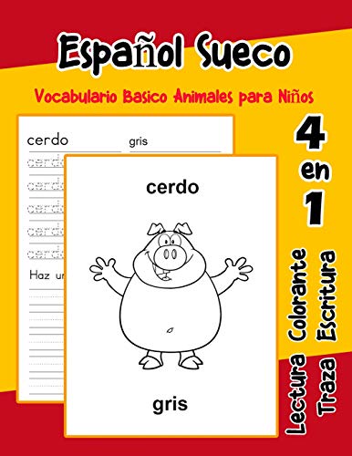 EspanOl Sueco Vocabulario Basico Animales Para NinOs: Vocabulario En Espanol Sueco De Preescolar K?nder Primer Segundo Tercero Grado (Vocabulario Animales Para NinOs En EspanOl) (Spanish Edition)