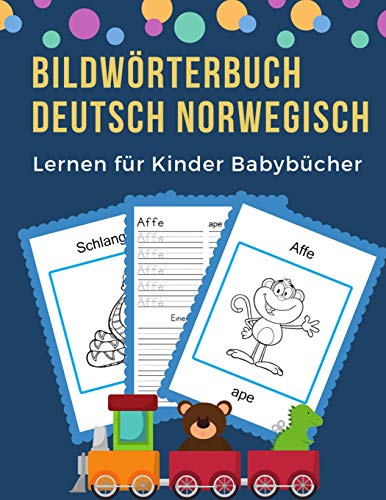 Bildw÷Rterbuch Deutsch Norwegisch Lernen F?r Kinder Babyb?cher: Easy 100 Grundlegende Tierw÷Rter-Kartenspiele In Zweisprachigen Bildw÷Rterb?chern. ... Anf?nger. (Germannorwegian) (German Edition)