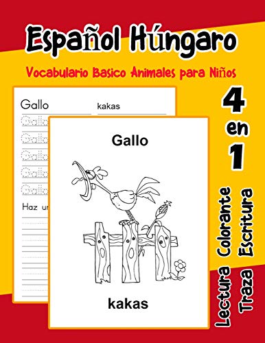 EspanOl H·Ngaro Vocabulario Basico Animales Para NinOs: Vocabulario En Espanol Hungaro De Preescolar K?nder Primer Segundo Tercero Grado (Vocabulario Animales Para NinOs En EspanOl) (Spanish Edition)