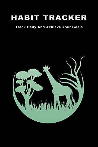 Habit Tracker: Track Daily And Achieve Your Goals - 9781073818938