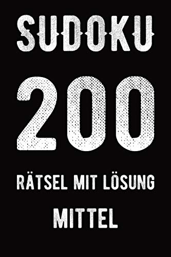 Sudoku 200 R?tsel Mit L??Sung Mittel: 9X9, 2 R?tsel Pro Seite (German Edition)
