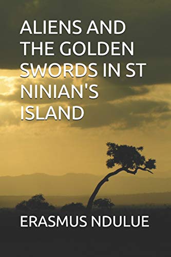 Aliens And The Golden Swords In St Ninian's Island