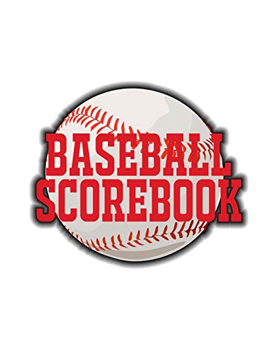 Baseball Scorebook: 100 Scoring Sheets Fur Baseball And Softball Games, Glover's Scorebooks, Large (8.5X 11) - 9781074022907