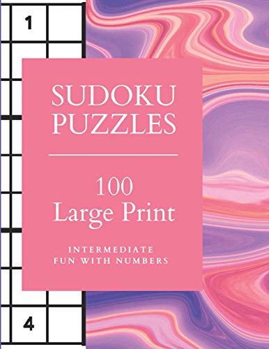 Sudoku Puzzles 100 Large Print: Fun With Numbers, Intermediate Puzzles - 9781074027094