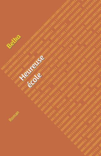 Heureuse ?cole: Recueil De Nouvelles (French Edition)