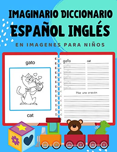 Imaginario Diccionario EspanOl Ingl?s En Imagenes Para NinOs: 100 Lista De Vocabulario En Spanish English Basico Juegos De Flashcards En Diccionarios ... Principiantes. 3-7 (Spanish Edition)