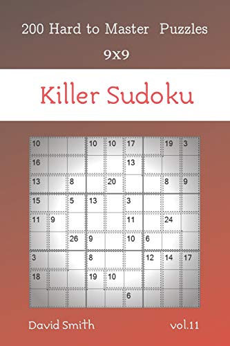 Killer Sudoku - 200 Hard To Master Puzzles 9X9 Vol.11