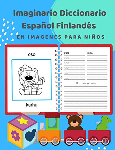 Imaginario Diccionario EspanOl Finland?s En Imagenes Para NinOs: 100 Lista De Vocabulario En Spanish Finnish Basico Juegos De Flashcards En ... Frecuencia Principiantes. (Spanish Edition)
