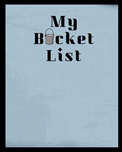 My Bucket List: A Place To Record Your Future Adventures - 9781074115890