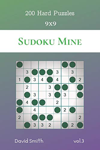 Sudoku Mine - 200 Hard Puzzles 9X9 Vol.3