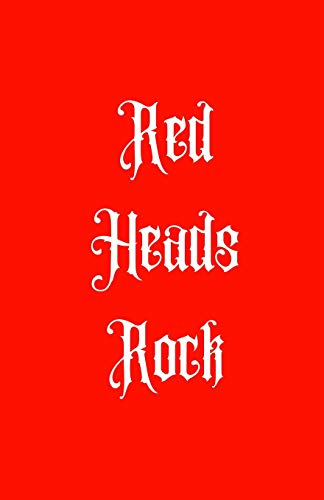 Red Heads Rock - 9781074125899