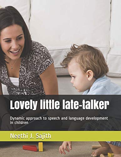 Lovely Little Late-Talker: Dynamic Approach To Speech And Language Development In Children