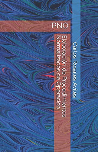 Elaboraci?N De Procedimientos Normalizados De Operaci?N: Pno (Spanish Edition)