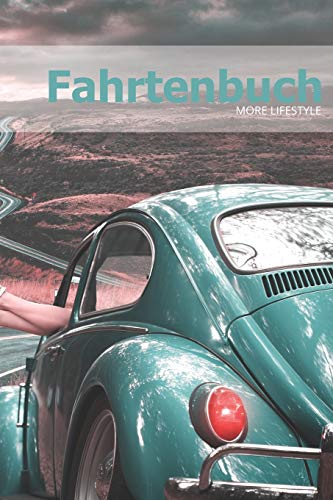 Fahrtenbuch: Fahrten,- Und Tankbuch F?r Mehr Als 1800 Eintr?ge - Klein & Kompakt Ca. A5 (German Edition)