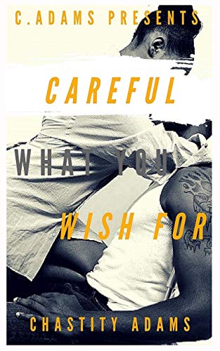 Careful What You Wish For - 9781074162139