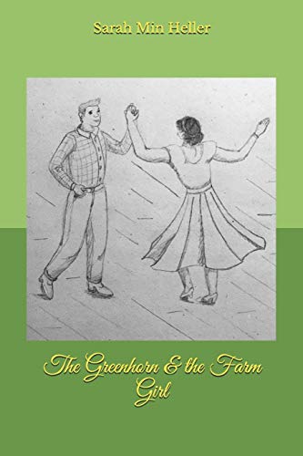 The Greenhorn & The Farm Girl