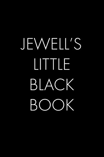 Jewell's Little Black Book: The Perfect Dating Companion For A Handsome Man Named Jewell. A Secret Place For Names, Phone Numbers, And Addresses.