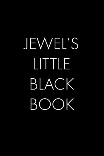 Jewel's Little Black Book: The Perfect Dating Companion For A Handsome Man Named Jewel. A Secret Place For Names, Phone Numbers, And Addresses.