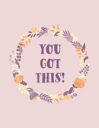 You Got This!: Motivational Cornell Notes Book Of Template Pages For Effective Studying In College