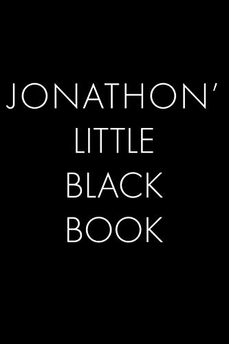 Jonathon's Little Black Book: The Perfect Dating Companion For A Handsome Man Named Jonathon. A Secret Place For Names, Phone Numbers, And Addresses.