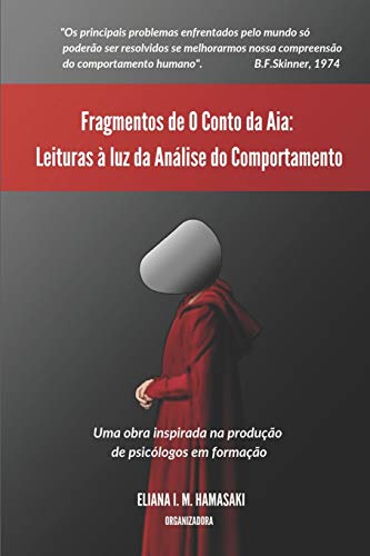 Fragmentos De Ôo Conto Da Aiaö: Leituras ? Luz Da Anßlise Do Comportamento (Portuguese Edition)