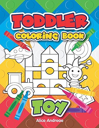 Toddler Coloring Book Toy: Coloring And Activity Books For Kids Ages 4-8