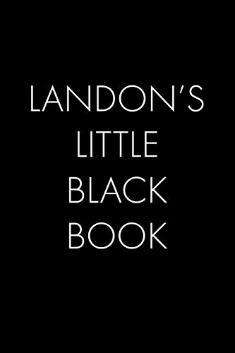 Landon's Little Black Book: The Perfect Dating Companion Fur A Handsome Man Named Landon. A Secret Place Fur Names, Phone Numbers, And Addresses. - 9781074422899