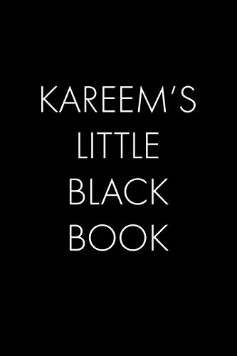 Kareem's Little Black Book: The Perfect Dating Companion For A Handsome Man Named Kareem. A Secret Place For Names, Phone Numbers, And Addresses.