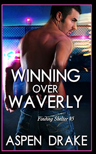 Winning Over Waverly (Finding Shelter)