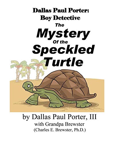Dallas Paul Porter, Boy Detective: The Mystery Of The Speckled Turtle
