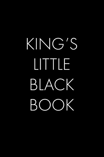 King's Little Black Book: The Perfect Dating Companion For A Handsome Man Named King. A Secret Place For Names, Phone Numbers, And Addresses.